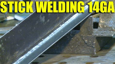 stick welding 14 gauge sheet metal|stick welding sheet metal techniques.